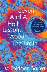 Seven and a Half Lessons About the Brain hinta ja tiedot | Talouskirjat | hobbyhall.fi