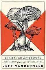 Shriek: An Afterword hinta ja tiedot | Fantasia- ja scifi-kirjallisuus | hobbyhall.fi