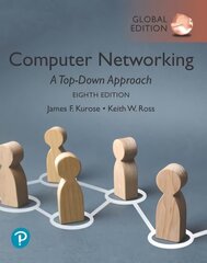 Computer Networking: A Top-Down Approach, Global Edition 8th edition hinta ja tiedot | Talouskirjat | hobbyhall.fi