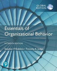 Essentials of Organizational Behaviour, Global Edition 15th edition hinta ja tiedot | Talouskirjat | hobbyhall.fi