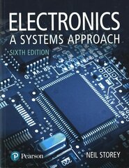 Electronics: A Systems Approach 6th edition hinta ja tiedot | Yhteiskunnalliset kirjat | hobbyhall.fi