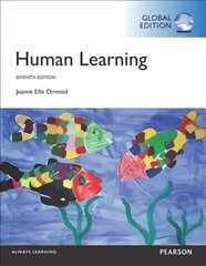 Human Learning, Global Edition 7th edition hinta ja tiedot | Yhteiskunnalliset kirjat | hobbyhall.fi