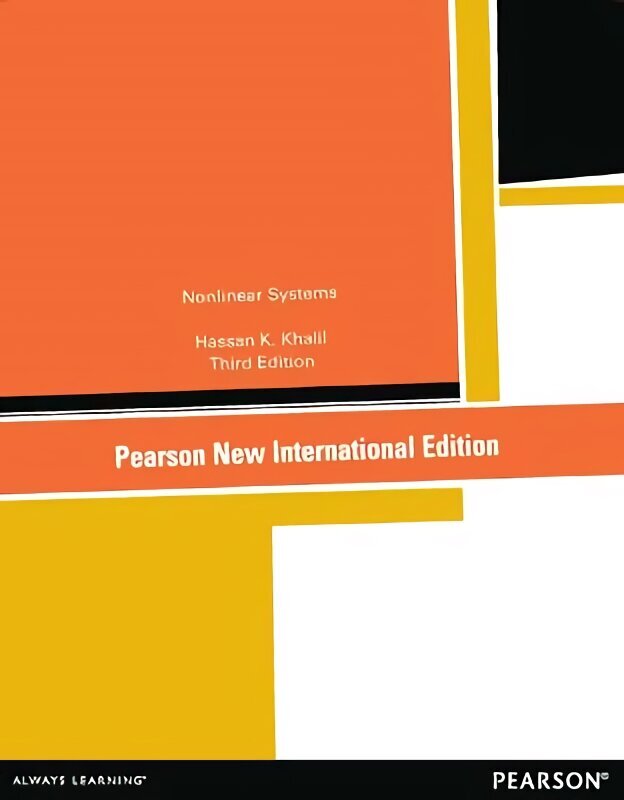 Nonlinear Systems: Pearson New International Edition 3rd edition hinta ja tiedot | Yhteiskunnalliset kirjat | hobbyhall.fi