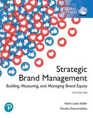 Strategic Brand Management: Building, Measuring, and Managing Brand Equity, Global Edition 5th edition hinta ja tiedot | Talouskirjat | hobbyhall.fi