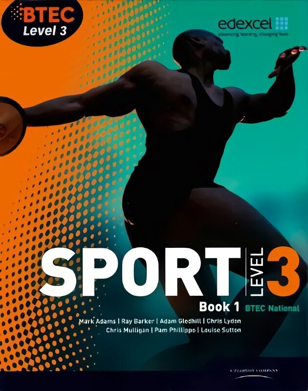 BTEC Level 3 National Sport Book 1 3rd edition hinta ja tiedot | Terveys- ja ravitsemuskirjat | hobbyhall.fi