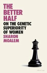 Better Half: On the Genetic Superiority of Women hinta ja tiedot | Talouskirjat | hobbyhall.fi