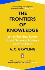 Frontiers of Knowledge: What We Know About Science, History and The Mind hinta ja tiedot | Historiakirjat | hobbyhall.fi