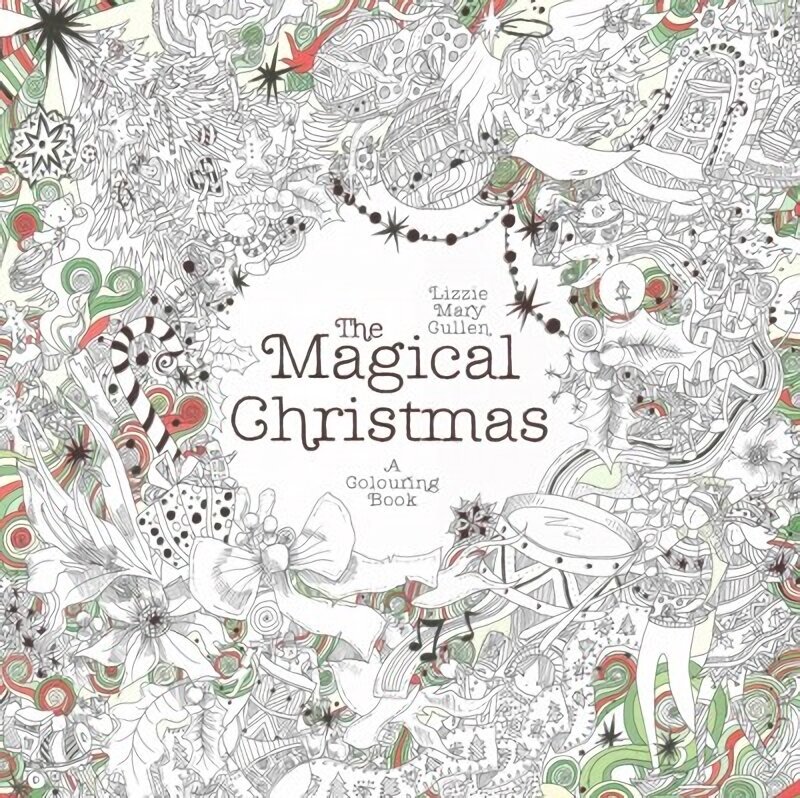 Magical Christmas: A Colouring Book hinta ja tiedot | Värityskirjat | hobbyhall.fi