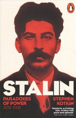 Stalin, Vol. I: Paradoxes of Power, 1878-1928 hinta ja tiedot | Elämäkerrat ja muistelmat | hobbyhall.fi