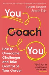 You Coach You: How to Overcome Challenges and Take Control of Your Career hinta ja tiedot | Talouskirjat | hobbyhall.fi