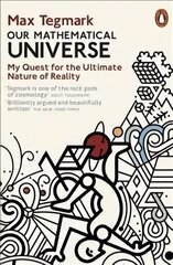 Our Mathematical Universe: My Quest for the Ultimate Nature of Reality hinta ja tiedot | Talouskirjat | hobbyhall.fi