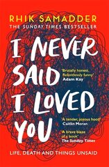 I Never Said I Loved You: THE SUNDAY TIMES BESTSELLER hinta ja tiedot | Yhteiskunnalliset kirjat | hobbyhall.fi