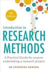 Introduction to Research Methods 5th Edition: A Practical Guide for Anyone Undertaking a Research Project hinta ja tiedot | Tietosanakirjat ja hakuteokset | hobbyhall.fi