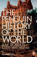 Penguin History of the World: 6th edition hinta ja tiedot | Historiakirjat | hobbyhall.fi