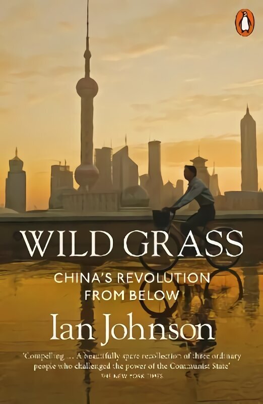 Wild Grass: China's Revolution from Below hinta ja tiedot | Historiakirjat | hobbyhall.fi