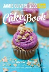 Jamie's Food Tube: The Cake Book hinta ja tiedot | Keittokirjat | hobbyhall.fi