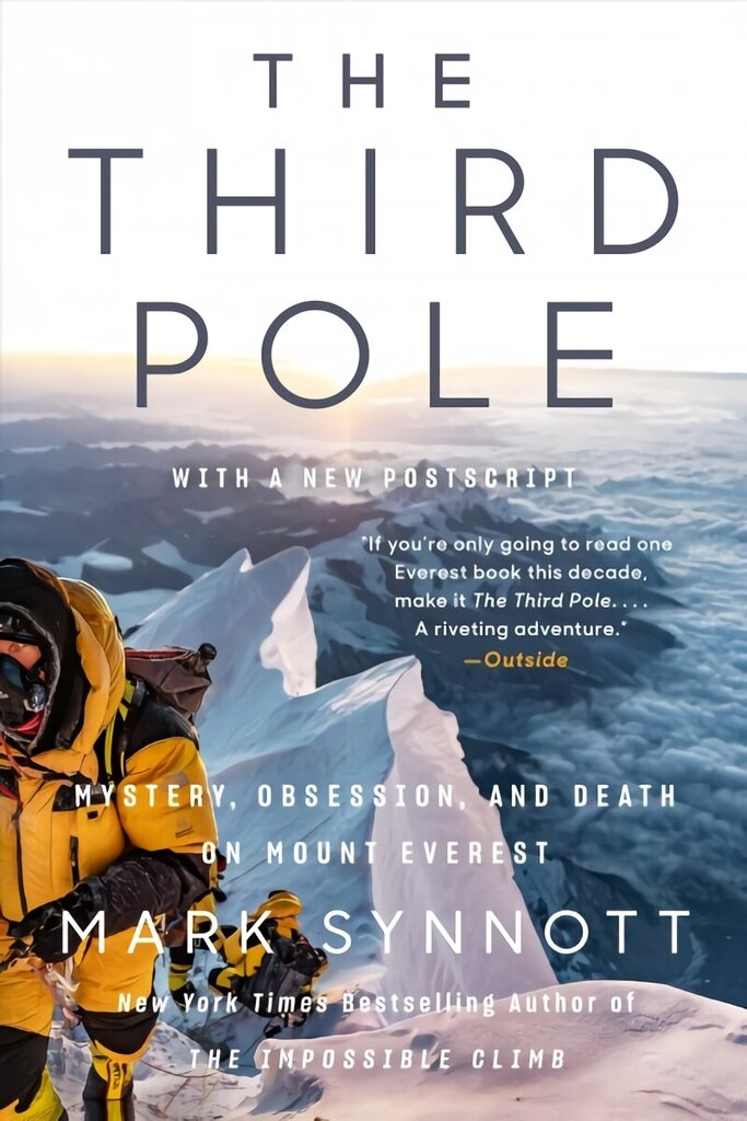 Third Pole: Mystery, Obsession, and Death on Mount Everest hinta ja tiedot | Historiakirjat | hobbyhall.fi