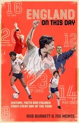 England On This Day: Football History, Facts & Figures from Every Day of the Year hinta ja tiedot | Terveys- ja ravitsemuskirjat | hobbyhall.fi