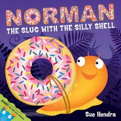 Norman the Slug with a Silly Shell: A laugh-out-loud picture book from the creators of Supertato! hinta ja tiedot | Vauvakirjat | hobbyhall.fi