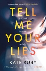 Tell Me Your Lies: The must-read psychological thriller in the Richard & Judy Book Club! hinta ja tiedot | Fantasia- ja scifi-kirjallisuus | hobbyhall.fi