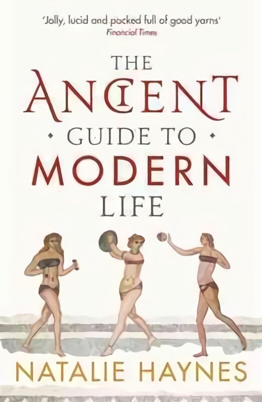 Ancient Guide to Modern Life Main hinta ja tiedot | Historiakirjat | hobbyhall.fi