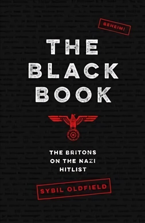 Black Book: The Britons on the Nazi Hit List Main hinta ja tiedot | Historiakirjat | hobbyhall.fi