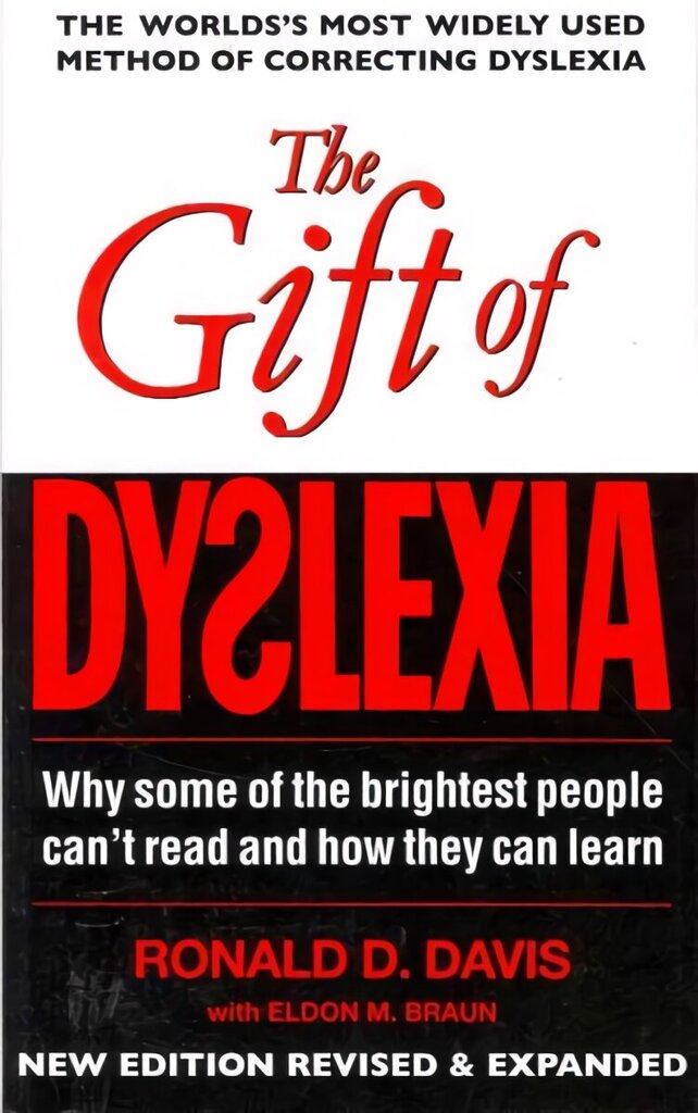 Gift of Dyslexia: Why Some of the Brightest People Can't Read and How They Can Learn Main hinta ja tiedot | Yhteiskunnalliset kirjat | hobbyhall.fi