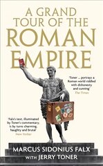 Grand Tour of the Roman Empire by Marcus Sidonius Falx Main hinta ja tiedot | Historiakirjat | hobbyhall.fi