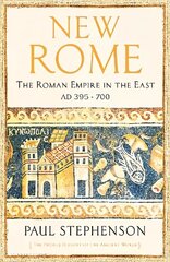 New Rome: The Roman Empire in the East, AD 395 - 700 - Longlisted for the Anglo-Hellenic Runciman Award Main hinta ja tiedot | Historiakirjat | hobbyhall.fi