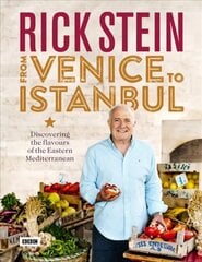 Rick Stein: From Venice to Istanbul hinta ja tiedot | Keittokirjat | hobbyhall.fi