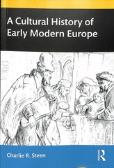 Cultural History of Early Modern Europe hinta ja tiedot | Historiakirjat | hobbyhall.fi