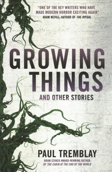 Growing Things and Other Stories hinta ja tiedot | Fantasia- ja scifi-kirjallisuus | hobbyhall.fi