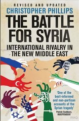 Battle for Syria: International Rivalry in the New Middle East New edition hinta ja tiedot | Historiakirjat | hobbyhall.fi