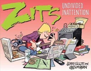 Zits: Undivided Inattention hinta ja tiedot | Fantasia- ja scifi-kirjallisuus | hobbyhall.fi