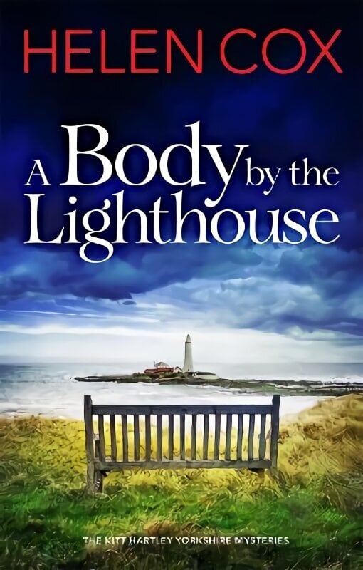 A Body by the Lighthouse: The Kitt Hartley Yorkshire Mysteries Book 6 hinta ja tiedot | Fantasia- ja scifi-kirjallisuus | hobbyhall.fi