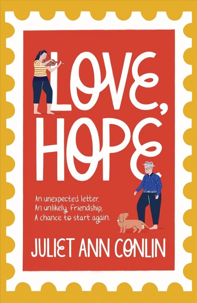 Love, Hope: An uplifting, life-affirming novel-in-letters about overcoming loneliness and finding happiness hinta ja tiedot | Romaanit | hobbyhall.fi