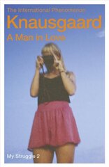 Man in Love: My Struggle Book 2 hinta ja tiedot | Romaanit | hobbyhall.fi