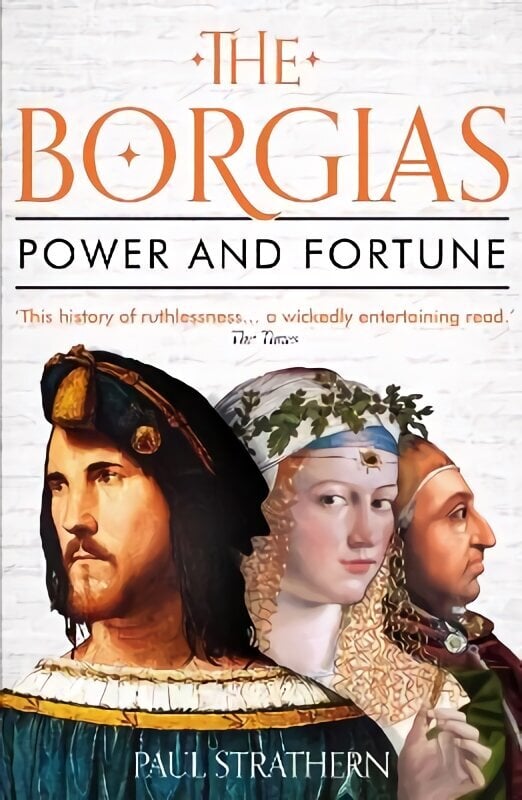 Borgias: Power and Fortune Main hinta ja tiedot | Historiakirjat | hobbyhall.fi