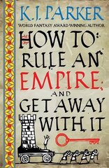 How To Rule An Empire and Get Away With It: The Siege, Book 2 hinta ja tiedot | Fantasia- ja scifi-kirjallisuus | hobbyhall.fi