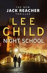 Night School: (Jack Reacher 21) hinta ja tiedot | Fantasia- ja scifi-kirjallisuus | hobbyhall.fi