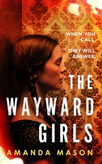 Wayward Girls: The perfect chilling read for dark winter nights hinta ja tiedot | Fantasia- ja scifi-kirjallisuus | hobbyhall.fi