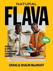 Natural Flava: Quick & Easy Plant-Based Caribbean Recipes hinta ja tiedot | Keittokirjat | hobbyhall.fi