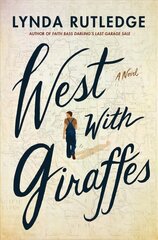 West with Giraffes: A Novel hinta ja tiedot | Fantasia- ja scifi-kirjallisuus | hobbyhall.fi