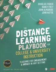 Distance Learning Playbook for College and University Instruction: Teaching for Engagement and Impact in Any Setting hinta ja tiedot | Yhteiskunnalliset kirjat | hobbyhall.fi