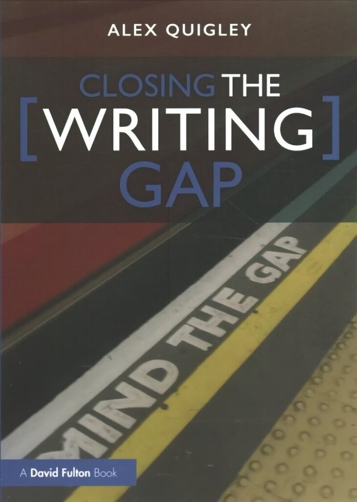 Closing the Writing Gap hinta ja tiedot | Yhteiskunnalliset kirjat | hobbyhall.fi