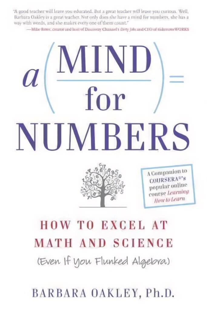 Mind for Numbers: How to Excel at Math and Science (Even If You Flunked Algebra) hinta ja tiedot | Talouskirjat | hobbyhall.fi