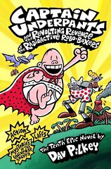 Captain Underpants and the Revolting Revenge of the Radioactive Robo-Boxers hinta ja tiedot | Nuortenkirjat | hobbyhall.fi