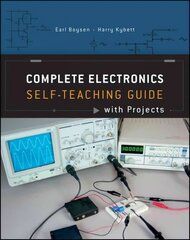 Complete Electronics Self-Teaching Guide with Projects 4th edition hinta ja tiedot | Yhteiskunnalliset kirjat | hobbyhall.fi