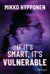 If It's Smart, It's Vulnerable hinta ja tiedot | Talouskirjat | hobbyhall.fi