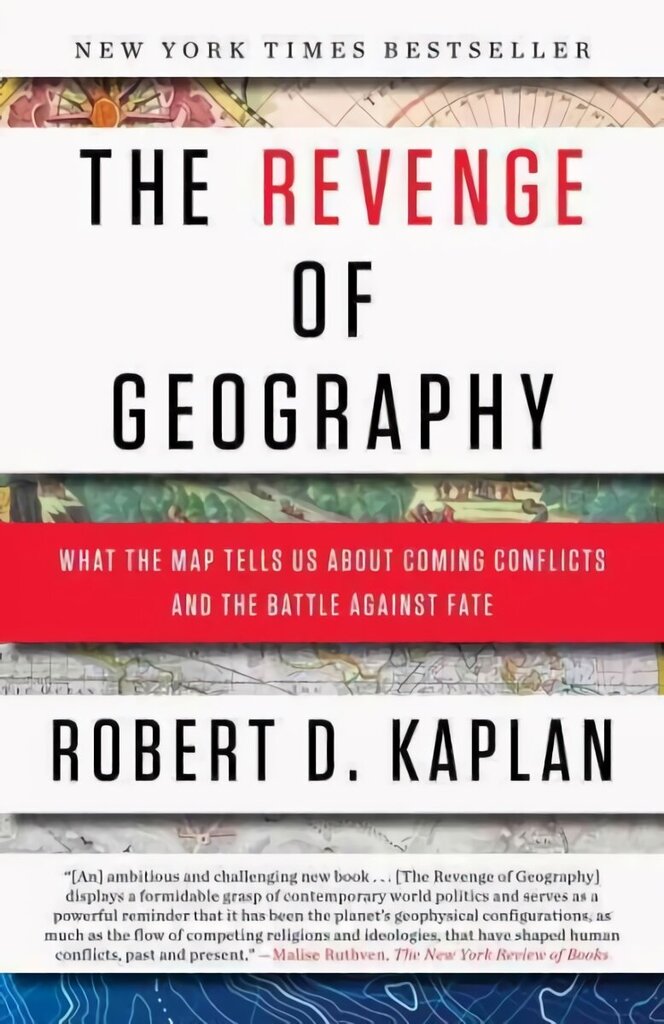 Revenge of Geography: What the Map Tells Us About Coming Conflicts and the Battle Against Fate hinta ja tiedot | Yhteiskunnalliset kirjat | hobbyhall.fi